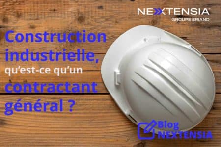 Construction-industrielle-qu-est-ce-qu-un-contractant-general