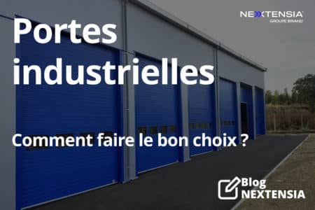 Portes industrielles comment faire le bon choix