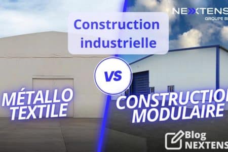 métallo textile vs construction modulaire